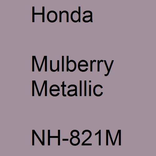 Honda, Mulberry Metallic, NH-821M.